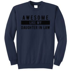 Awesome Like My Daughter In Law Family Lovers Sweatshirt