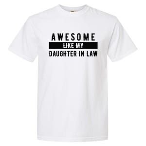 Awesome Like My Daughter In Law Family Lovers Garment-Dyed Heavyweight T-Shirt