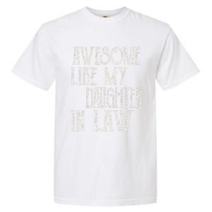 Awesome Like My Daughter In Law Funny Fathers Day Garment-Dyed Heavyweight T-Shirt