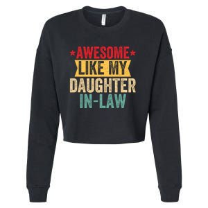 Awesome Like My Daughter In Law Family Lovers Cropped Pullover Crew