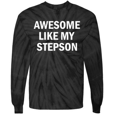 Awesome Like My Stepson Tie-Dye Long Sleeve Shirt