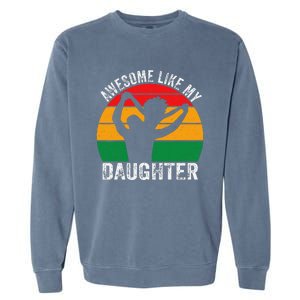 Awesome Like My Daughter Juneteenth Black Melanin African Garment-Dyed Sweatshirt