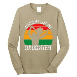 Awesome Like My Daughter Juneteenth Black Melanin African Long Sleeve Shirt