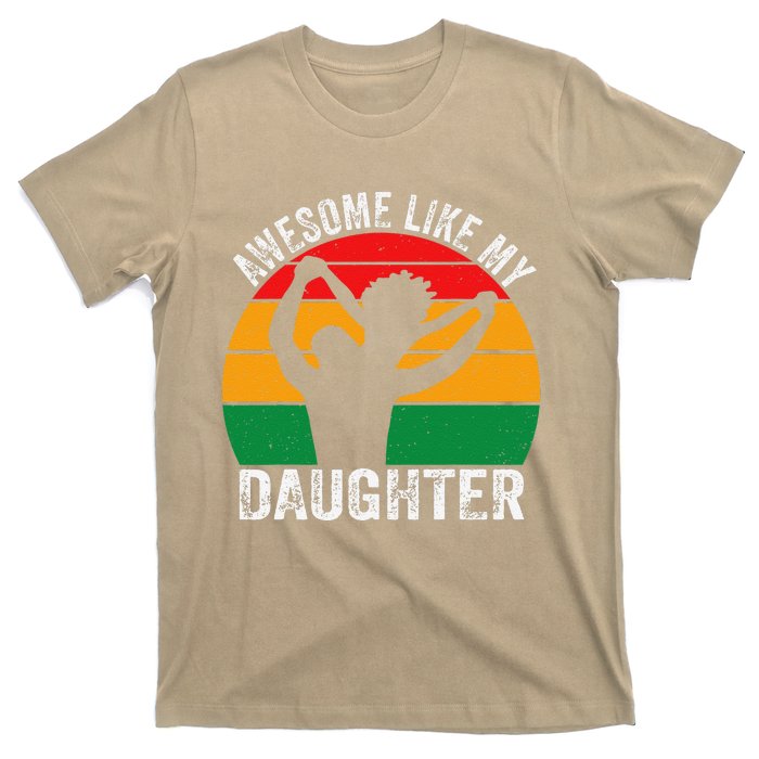 Awesome Like My Daughter Juneteenth Black Melanin African T-Shirt