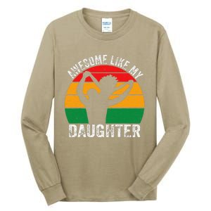 Awesome Like My Daughter Juneteenth Black Melanin African Tall Long Sleeve T-Shirt