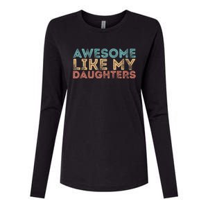 Awesome Like My Daughters Womens Cotton Relaxed Long Sleeve T-Shirt