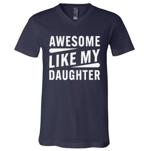 Awesome Like My Daughter Funny Gifts For FatherS Day V-Neck T-Shirt