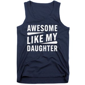 Awesome Like My Daughter Funny Gifts For FatherS Day Tank Top