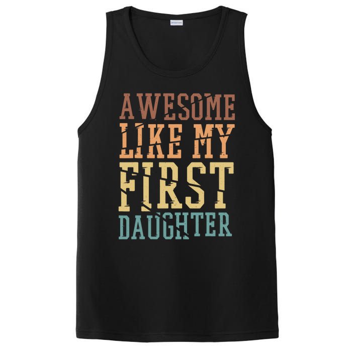 Awesome Like My First Daughter Family Proud Mom And Dad PosiCharge Competitor Tank