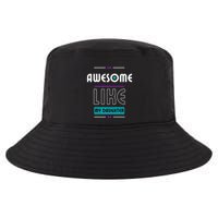 Awesome Like My Daughter Gifts Funny Fathers Day Dad Cool Comfort Performance Bucket Hat