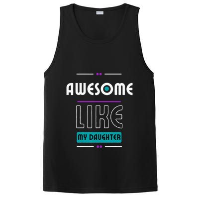 Awesome Like My Daughter Gifts Funny Fathers Day Dad PosiCharge Competitor Tank
