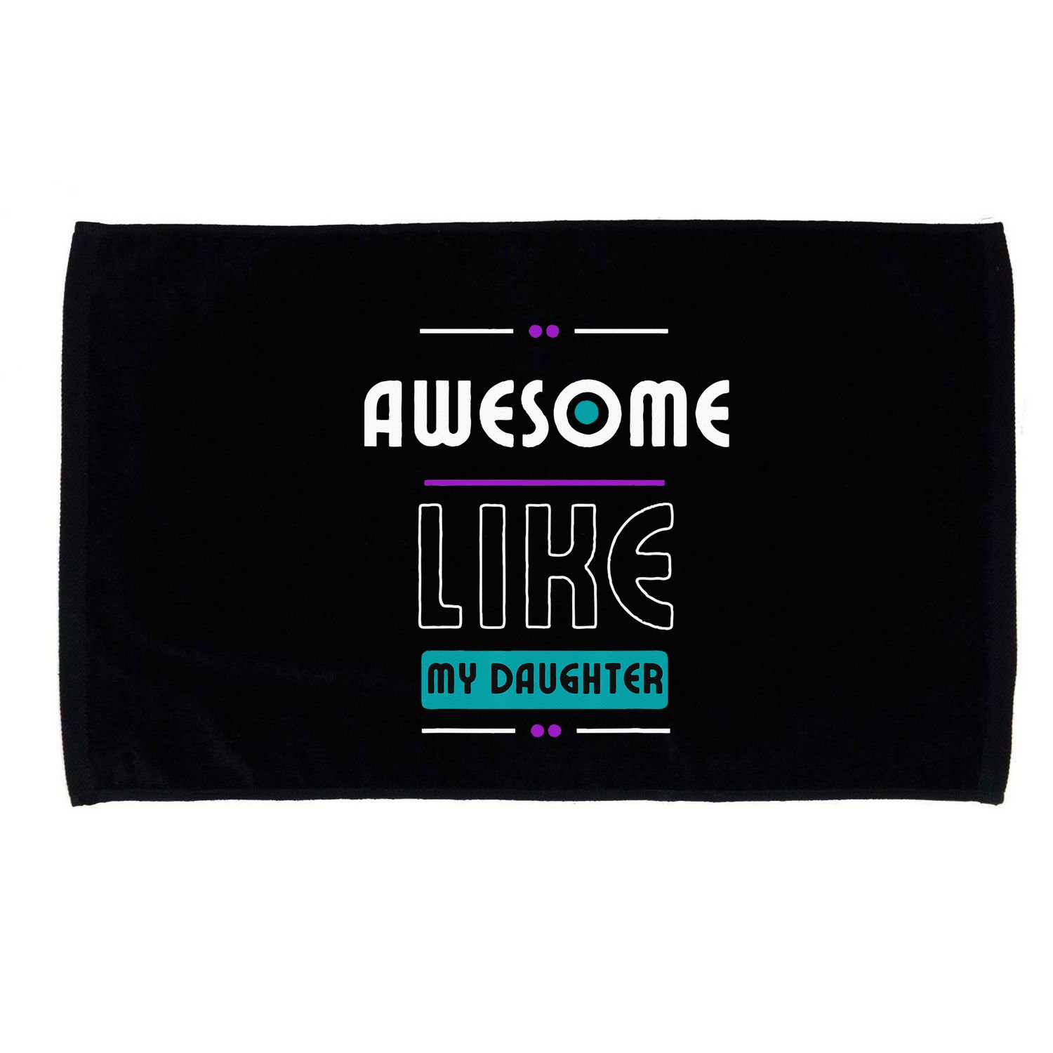 Awesome Like My Daughter Gifts Funny Fathers Day Dad Microfiber Hand Towel