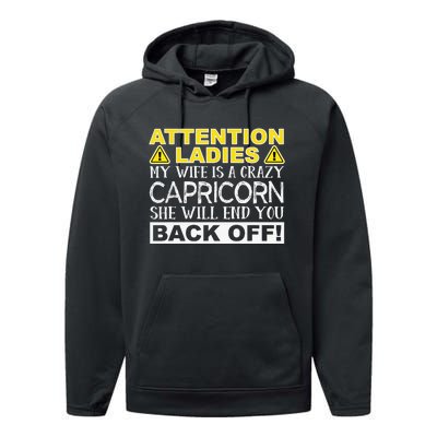 Attention Ladies My Wife Is A Crazy Capricorn Funny Performance Fleece Hoodie