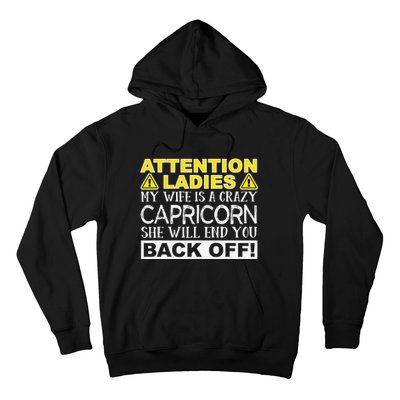 Attention Ladies My Wife Is A Crazy Capricorn Funny Hoodie