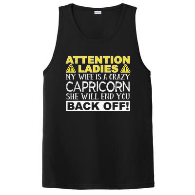 Attention Ladies My Wife Is A Crazy Capricorn Funny PosiCharge Competitor Tank