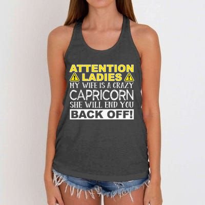 Attention Ladies My Wife Is A Crazy Capricorn Funny Women's Knotted Racerback Tank