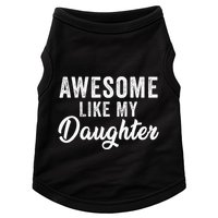 Awesome Like My Daughter Man Funny Fathers Day Dad Doggie Tank