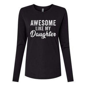 Awesome Like My Daughter Man Funny Fathers Day Dad Womens Cotton Relaxed Long Sleeve T-Shirt