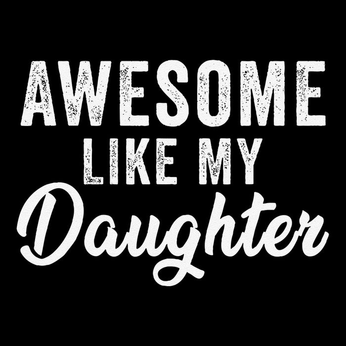 Awesome Like My Daughter Man Funny Fathers Day Dad Zip Tote Bag