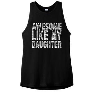 Awesome Like My Daughter Funny Fathers Day Ladies PosiCharge Tri-Blend Wicking Tank