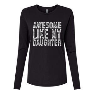 Awesome Like My Daughter Funny Fathers Day Womens Cotton Relaxed Long Sleeve T-Shirt