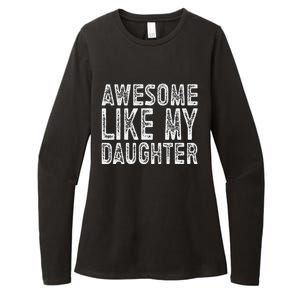 Awesome Like My Daughter Funny Fathers Day Womens CVC Long Sleeve Shirt