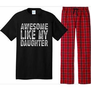 Awesome Like My Daughter Funny Fathers Day Pajama Set