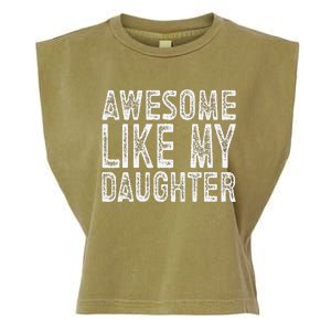 Awesome Like My Daughter Funny Fathers Day Garment-Dyed Women's Muscle Tee