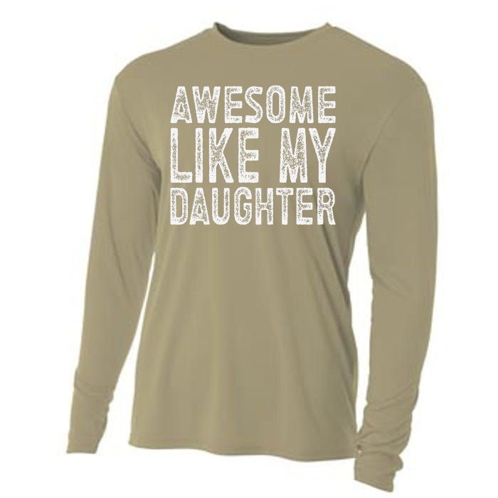 Awesome Like My Daughter Funny Fathers Day Cooling Performance Long Sleeve Crew