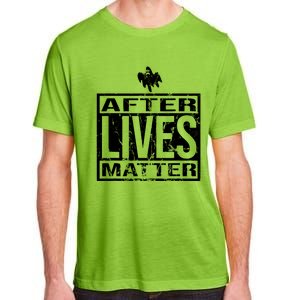 After Lives Matter For Ghost Hunting Paranormal Investigator Adult ChromaSoft Performance T-Shirt