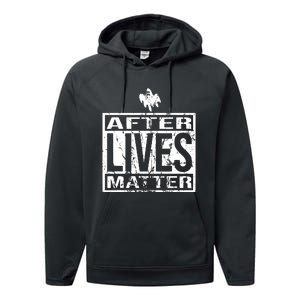 After Lives Matter For Ghost Hunting Paranormal Investigator Performance Fleece Hoodie