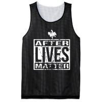 After Lives Matter For Ghost Hunting Paranormal Investigator Mesh Reversible Basketball Jersey Tank