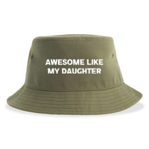 Awesome Like My Daughter | Fathers Dad Gift Gift From Daughter To Dad Sustainable Bucket Hat