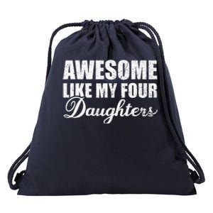 Awesome Like My Four Daughters Dad Mom Father Mother Day Drawstring Bag