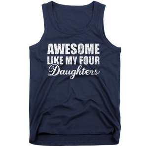 Awesome Like My Four Daughters Dad Mom Father Mother Day Tank Top