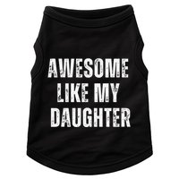 Awesome Like My Daughter Design Doggie Tank