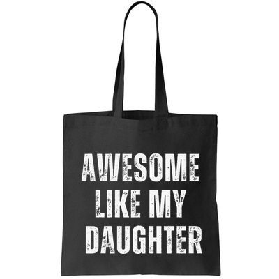 Awesome Like My Daughter Design Bag