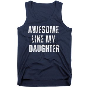 Awesome Like My Daughter Design Tank Top