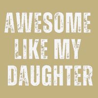 Awesome Like My Daughter Design Cooling Performance Crew T-Shirt