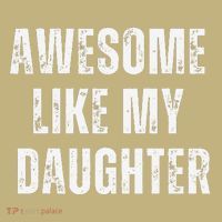 Awesome Like My Daughter Design Magnet