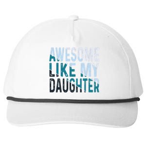 Awesome Like My Daughter Funny Papa Fathers Day Dad Snapback Five-Panel Rope Hat