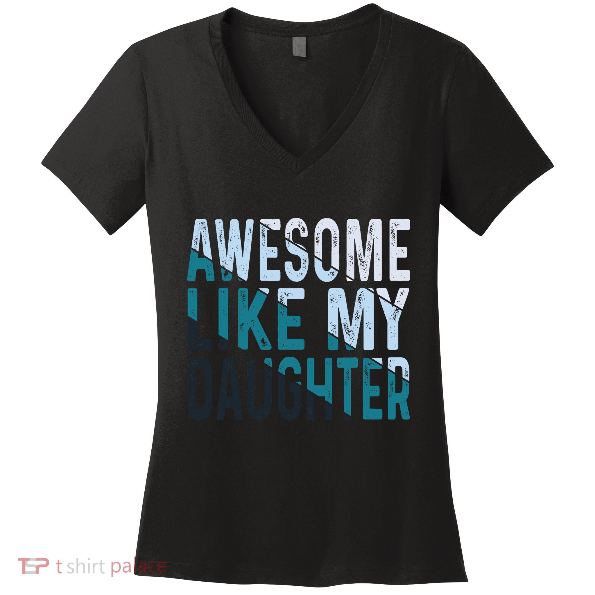 Awesome Like My Daughter Funny Papa Fathers Day Dad Women's V-Neck T-Shirt