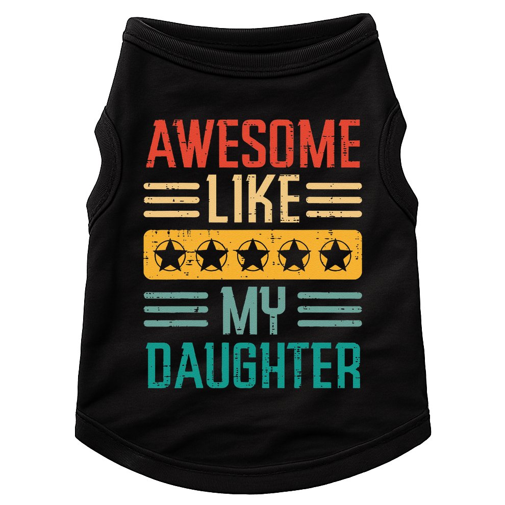 Awesome Like My Daughter Fathers Day Retro Dad Papa Dada Doggie Tank
