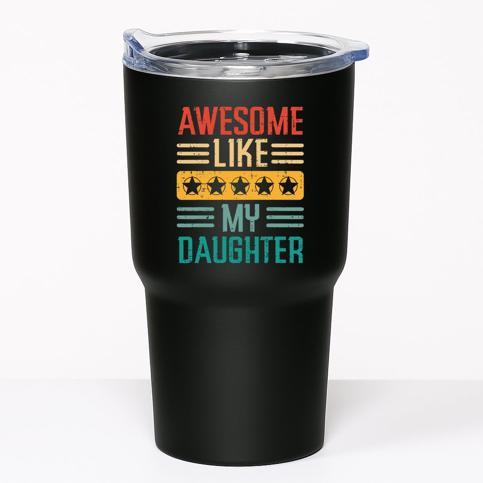 Awesome Like My Daughter Fathers Day Retro Dad Papa Dada Tumbler