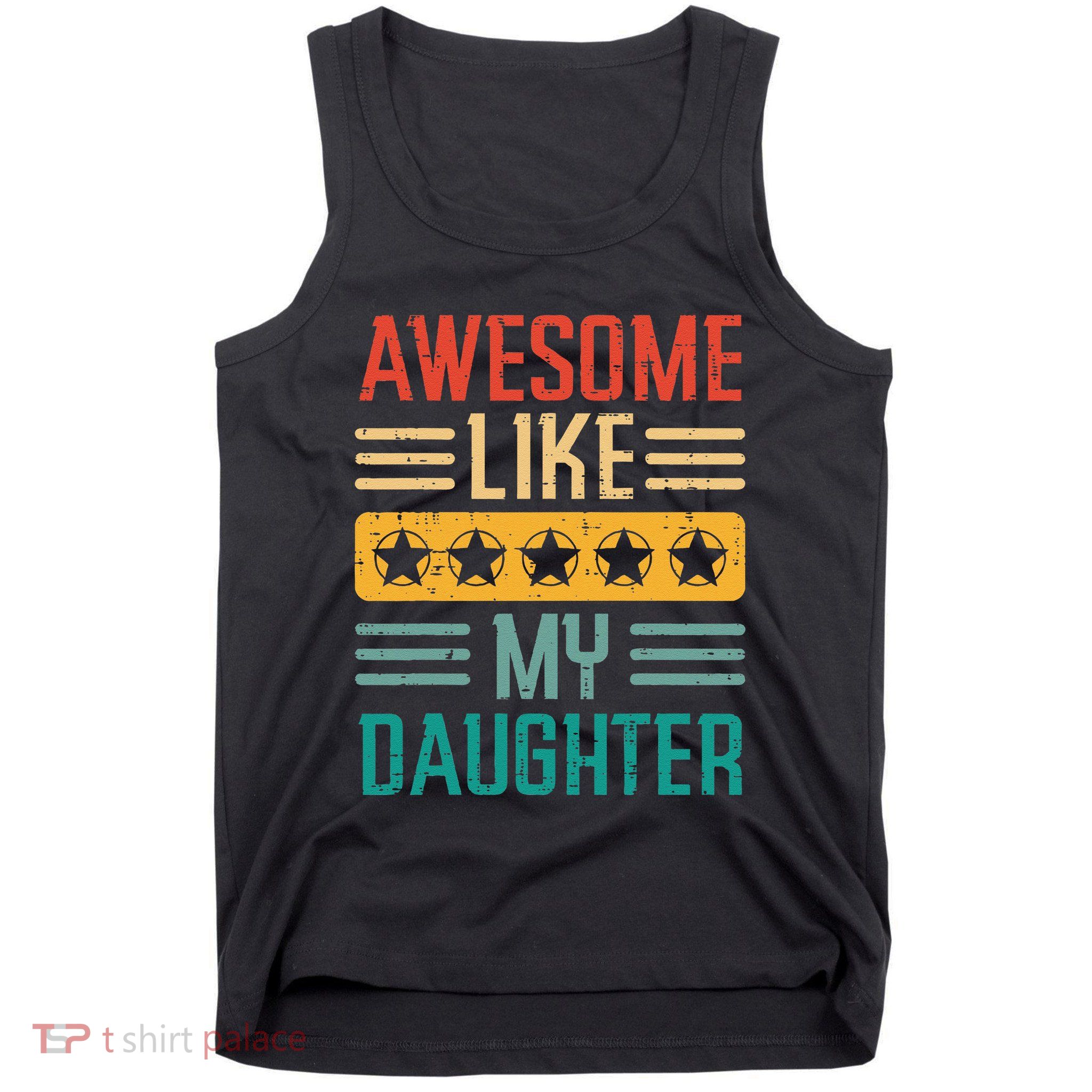 Awesome Like My Daughter Fathers Day Retro Dad Papa Dada Tank Top