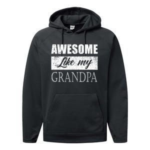 Awesome Like My Grandpa FatherS Day Gifts From Son Daughter Performance Fleece Hoodie