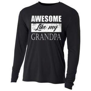 Awesome Like My Grandpa FatherS Day Gifts From Son Daughter Cooling Performance Long Sleeve Crew