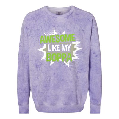 Awesome Like My Boppa Colorblast Crewneck Sweatshirt