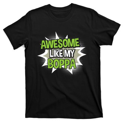 Awesome Like My Boppa T-Shirt