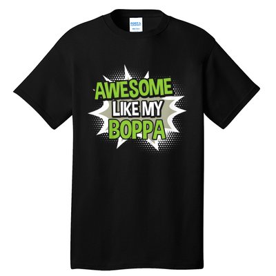 Awesome Like My Boppa Tall T-Shirt